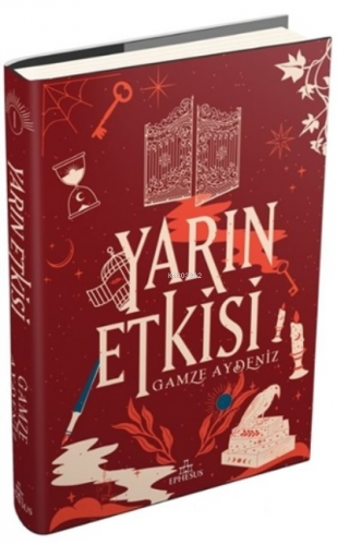 Yarın Etkisi 1 | Gamze Aydeniz | Ephesus Yayınları