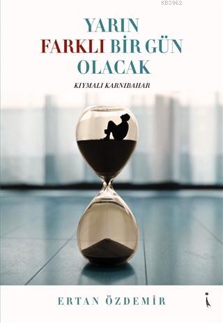 Yarın Farklı Bir Gün Olacak; Kıymalı Karnıbahar | Ertan Özdemir | İkin