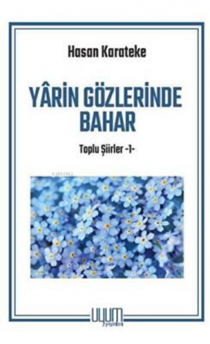 Yarin Gözlerinde Bahar | Hasan Karateke | Uyum Yayıncılık