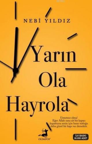 Yarın Ola Hayrola | Nebi Yıldız | Olimpos Yayınları