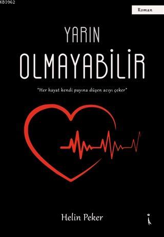 Yarın Olmayabilir | Helin Peker | İkinci Adam Yayınları