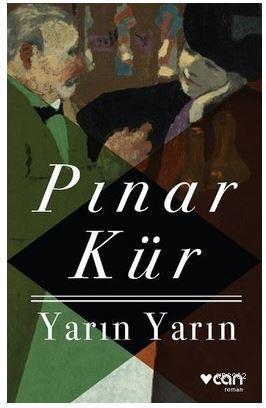 Yarın Yarın | Pınar Kür | Can Yayınları