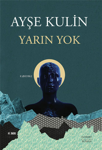 Yarın Yok | Ayşe Kulin | Everest Yayınları