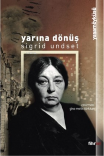 Yarına Dönüş | Sigrit Undset | Fihrist Kitap