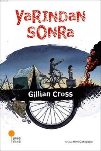 Yarından Sonra | Gillian Cross | Günışığı Kitaplığı