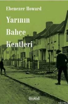 Yarının Bahçe Kentleri | Ebenezer Howard | Daimon Yayınları