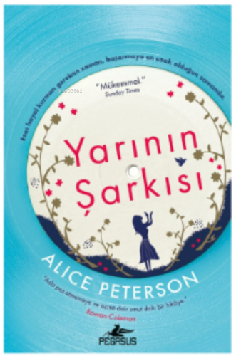 Yarının Şarkısı | Alıce Peterson | Pegasus Yayıncılık