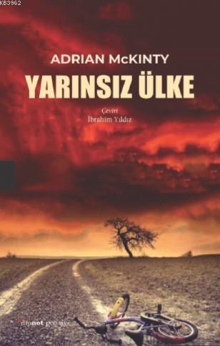 Yarınsız Ülke | Adrian McKinty | Dipnot Yayınları