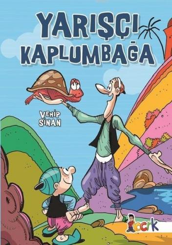 Yarışçı Kaplumbağa | Vehip Sinan | Bıcırık Yayınları