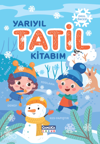 Yarıyıl Tatil Kitabım | Nuran Ferhan Can | Çamlıca Çocuk Yayınları