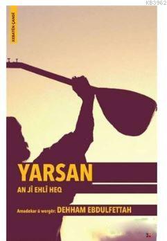 Yarsan - An Ji Ehli Heq | Dehham Ebdulfettah | Lis Basın Yayın