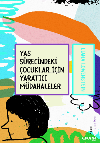 Yas Sürecindeki Çocuklar için Yaratıcı Müdahaleler | Liana Löwenstein 