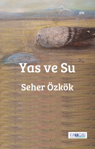 Yas ve Su | Seher Özkök | Favori Yayınları