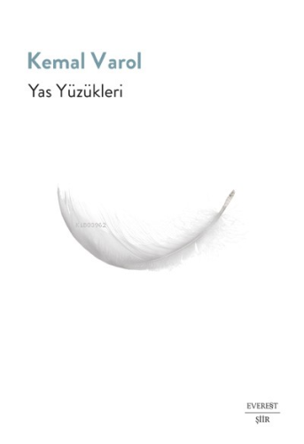 Yas Yüzükleri | Kemal Varol | Everest Yayınları