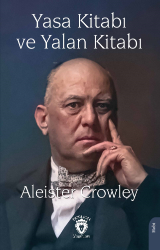 Yasa Kitabı ve Yalan Kitabı | Aleister Crowley | Dorlion Yayınevi