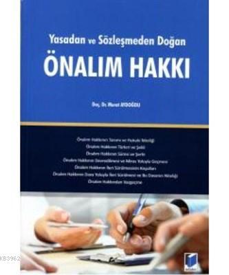 Yasadan ve Sözleşmeden Doğan Önalım Hakkı | Murat Aydoğdu | Adalet Yay