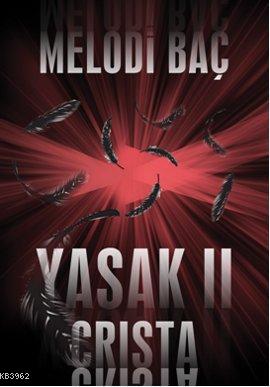 Yasak 2 - Crista | Melodi Baç | İkinci Adam Yayınları