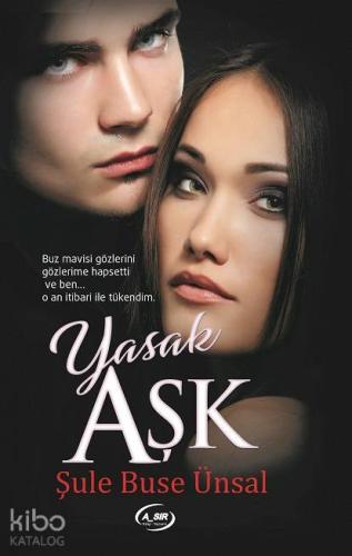 Yasak Aşk | Şule Buse Ünsal | A_Sır Yayınları