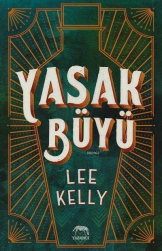 Yasak Büyü (Ciltli) | Lee Kelly | Yabancı Yayınları