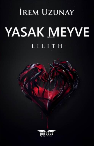 Yasak Meyve;Lilith | İrem Uzunay | Perseus Yayınevi