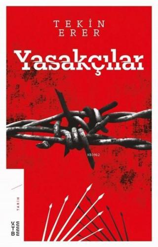 Yasakçılar | Tekin Erer | Ketebe Yayınları