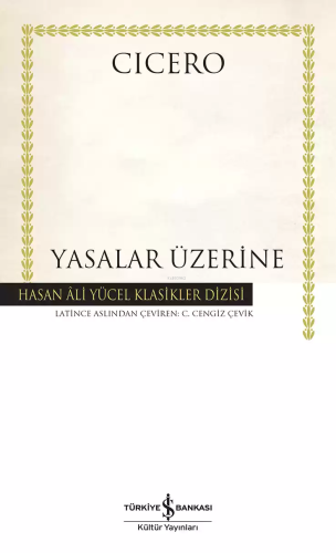 Yasalar Üzerine | Marcus Tullius Cicero | Türkiye İş Bankası Kültür Ya