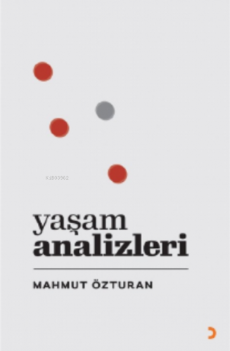 Yaşam Analizleri | Mahmut Özturan | Cinius Yayınları