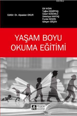 Yaşam Boyu Okuma Eğitimi | Funda Keskin | Pegem Akademi Yayıncılık