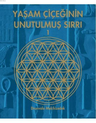 Yaşam Çiçeğinin Unutulmuş Sırrı 1 | Drunvalo Melchizedek | Butik Yayın