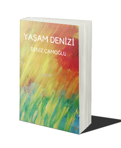 Yaşam Denizi | Deniz Çamoğlu | Cinius Yayınları