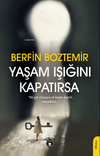 Yaşam Işığını Kapatırsa | Berfin Boztemir | Dorlion Yayınevi