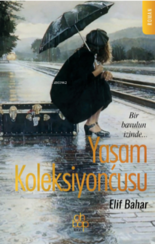 Yaşam Koleksiyoncusu | Elif Bahar | Ahbap Kitap