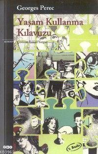 Yaşam Kullanma Kılavuzu | Georges Perec | Yapı Kredi Yayınları ( YKY )