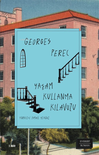 Yaşam Kullanma Kılavuzu | Georges Perec | Everest Yayınları