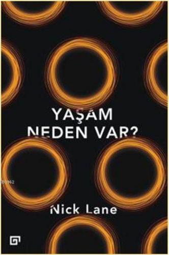 Yaşam Neden Var? | Nick Lane | Koç Üniversitesi Yayınları