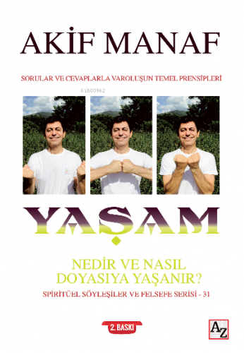 Yaşam Nedir ve Nasıl Doyasıya Yaşanır? | Akif Manaf | Az Kitap