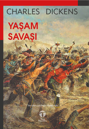 Yaşam Savaşı | Charles Dickens | Tema Yayınları