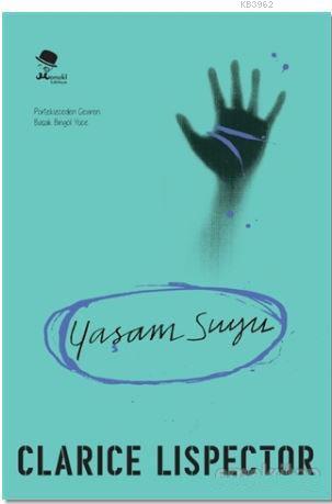 Yaşam Suyu | Clarice Lispector | Monokl Yayınları