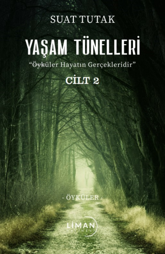 Yaşam Tünelleri 2 | Suat Tutak | Liman Yayınevi