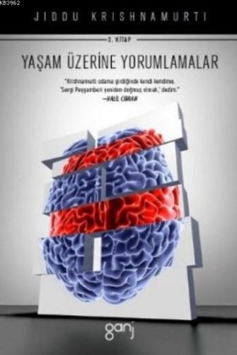 Yaşam Üzerine Yorumlamalar Cilt 2 | Jiddu Krishnamurti | Ganj Yayınlar