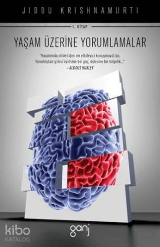 Yaşam Üzerine Yorumlamalar | J. Krishnamurti | Ganj Yayınları