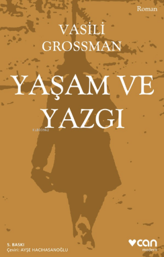 Yaşam ve Yazgı | Vasili Grossman | Can Yayınları