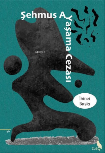 Yaşama Cezası | Şehmus Ay | Zuzu Kitap