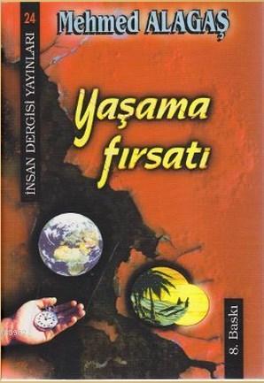 Yaşama Fırsatı | | İnsan Dergisi Yayınları