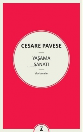 Yaşama Sanatı | Cesare Pavese | Zeplin Kitap