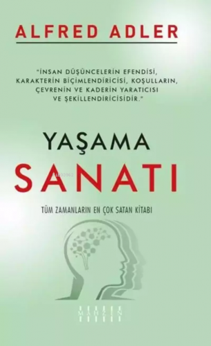 Yaşama Sanatı | Alfred Adler | Mahzen Yayıncılık