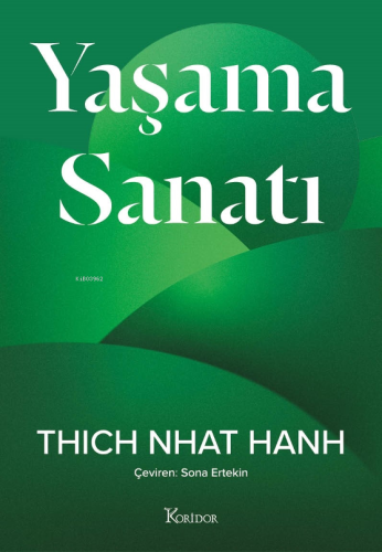 Yaşama Sanatı | Thich Nhat Hanh | Koridor Yayıncılık