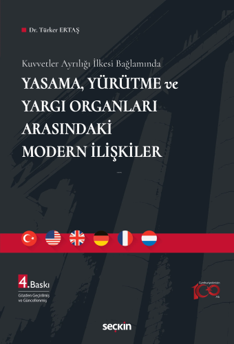 Yasama, Yürütme ve Yargı Organları Arasındaki Modern İlişkiler | Türke