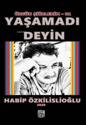 Yaşamadı Deyin | Habip Özkilislioğlu | Kutlu Yayınevi