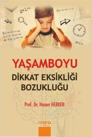 Yaşamboyu Dikkat Eksikliği Bozukluğu | Hasan Herken | Detay Yayıncılık